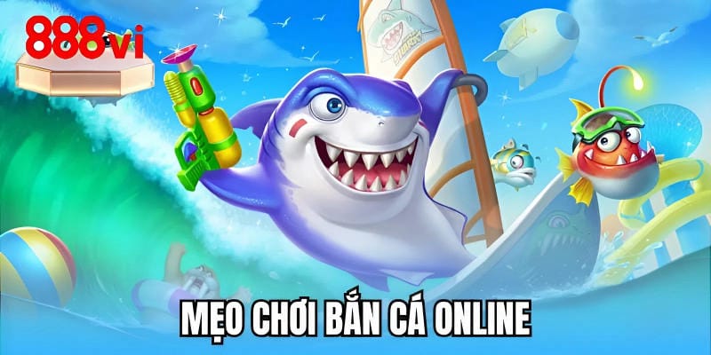 meo-choi-ban-ca-online